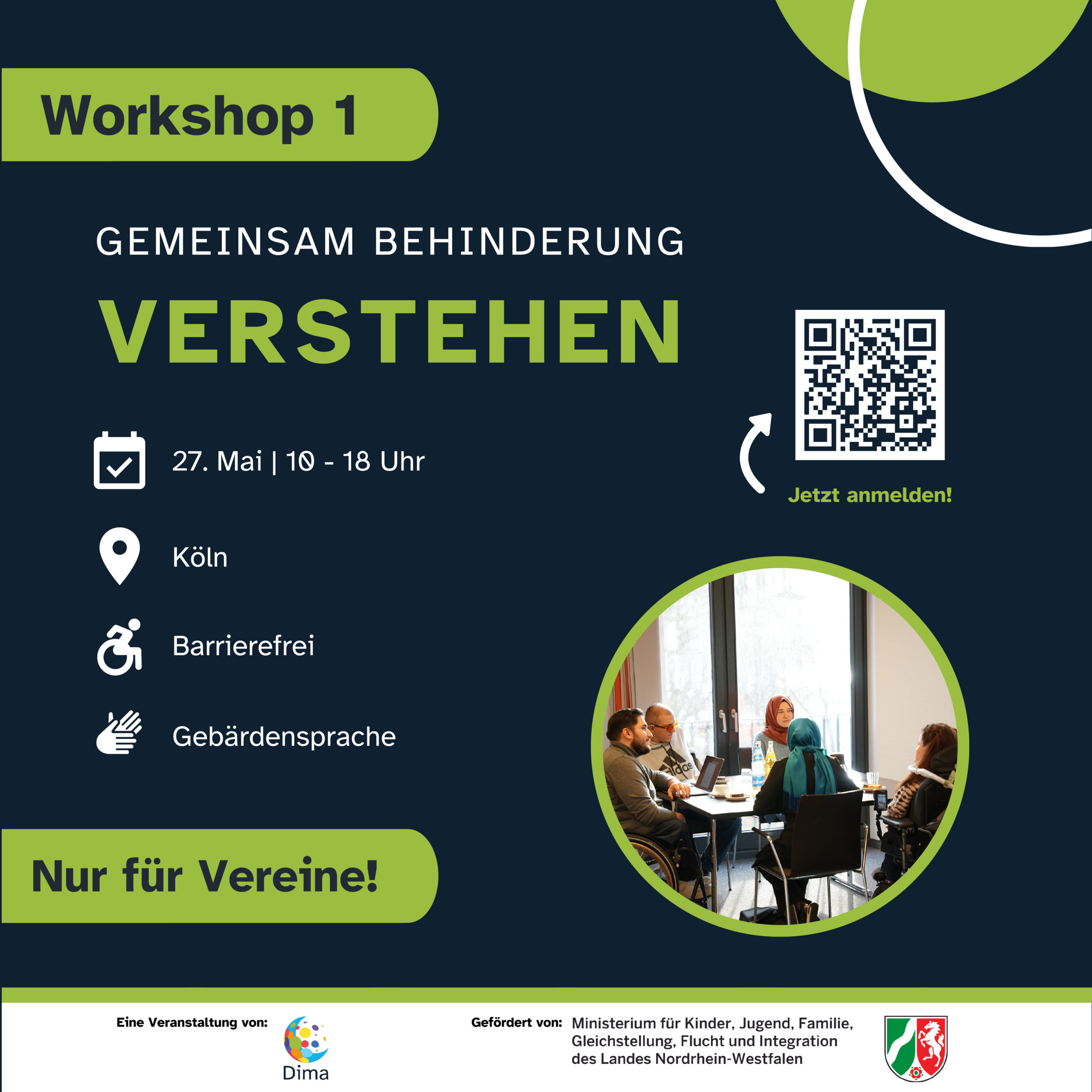 !B: Ein dunkelblau und hellgrün gestaltetes Veranstaltungsflyer "Gemeinsam Behinderung verstehen" . En Gruppenbild von Menschen mit und ohne Behinderung. Die Veranstaltung ist barrirerefrei sowohl für Rollstuhlfahrer, aber auch für die Deaf Community, zudem gibts es auch Schriftdolmetscher. Die Veranstaltung findet in Köln statt, näheres nach der Anmeldung.