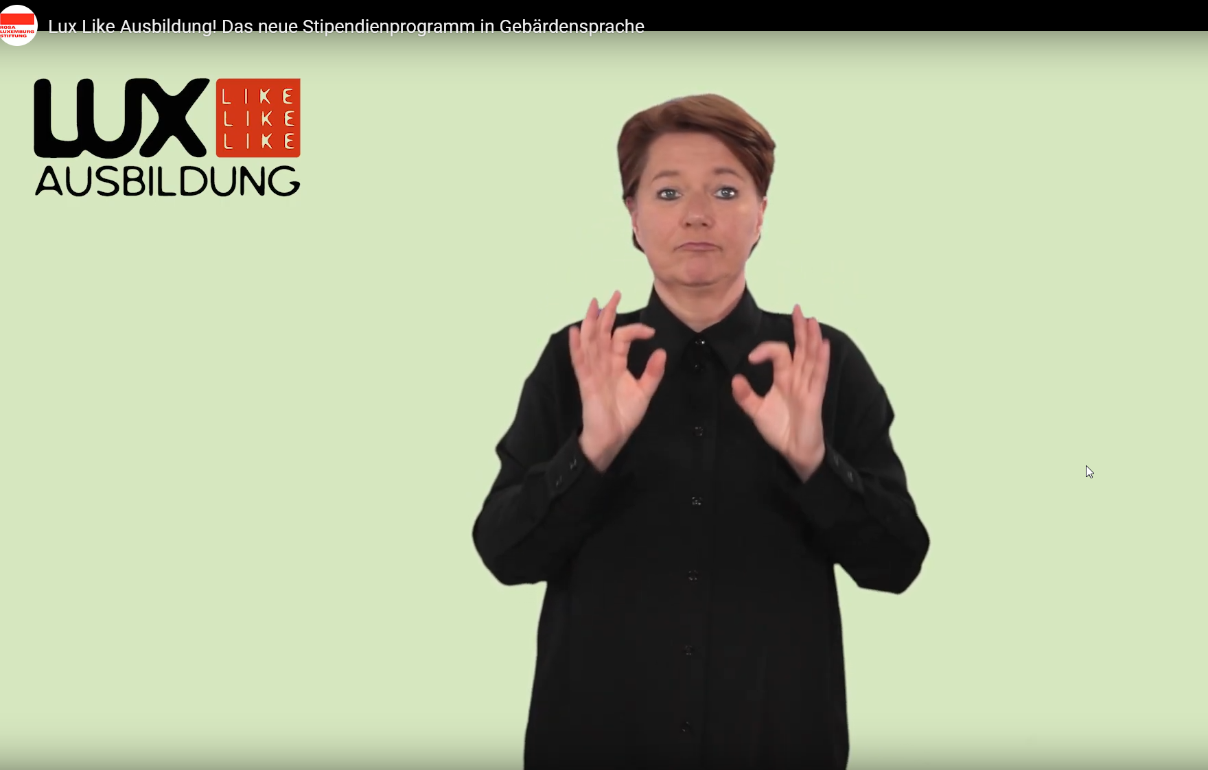 Video-Vorschau zum Gebärdensprachvideo des Stipendienprogramms "Lux Like Ausbildung" der Rosa-Luxemburg-Stiftung.