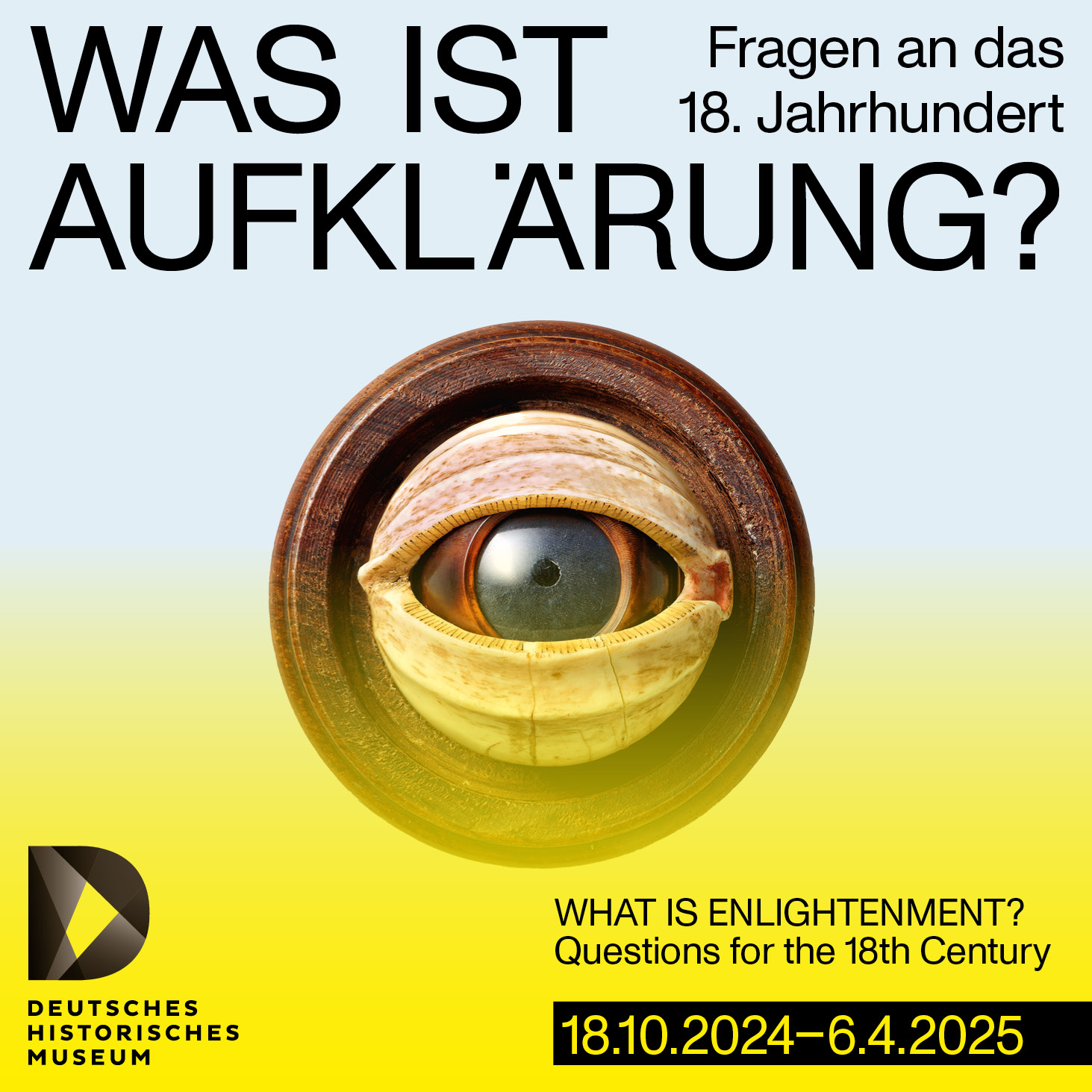 Ausstellungsplakat mit einem Auge zur Ausstellung "Was ist Aufklärung?" Fragen an das 18. Jahrhundert"